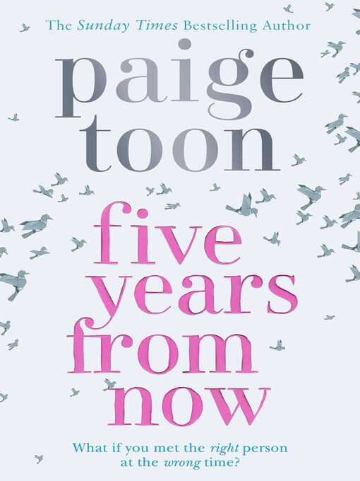 Title details for Five Years From Now by Paige Toon - Wait list